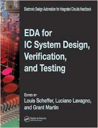 EDA for IC System Design Verification and Testing
